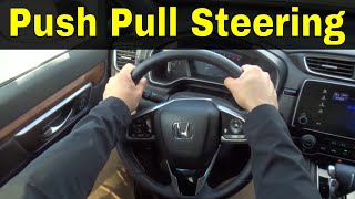 Learning To DrivePush Pull Steering [upl. by Milano]