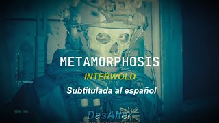 Interworld  MetamorphosisSubtitulada al Español [upl. by Waxman]