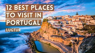 12 Best Places to Visit in Portugal  Travel Guide [upl. by Annovad726]