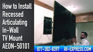 How to Install Recessed Articulating In Wall TV Mount AEON 50101 [upl. by Trebmal]