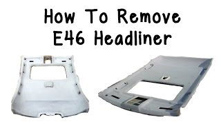 How to Remove E46 Headliner [upl. by Enylekcaj]