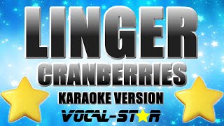 The Cranberries  Linger Karaoke Version With Lyrics HD VocalStar Karaoke [upl. by Misa607]