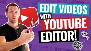 How to Edit Videos with the YouTube Video Editor [upl. by Antoinette260]