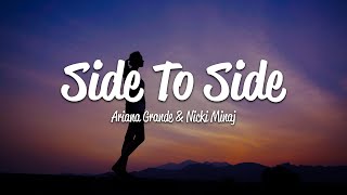 Ariana Grande  Side To Side Lyrics ft Nicki Minaj [upl. by Anoed]