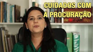 CUIDADOS COM A PROCURAÇÃO [upl. by Whetstone411]