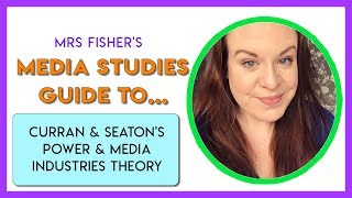 Media Studies  Curran amp Seatons Theory  Simple Guide For Students amp Teachers [upl. by Aihsotal]