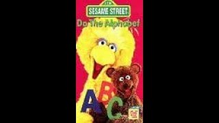 Sesame Street Do The Alphabet 1996 VHS Sesame Workshop reprint Full Screen [upl. by Yran]