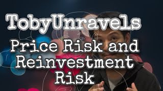 Price risk and Reinvestment risk [upl. by Gundry]