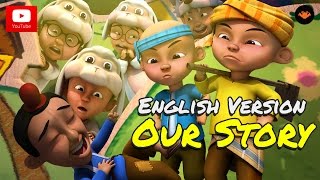 Upin amp Ipin  Our Story English Version HD [upl. by Phip]