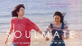 SOULMATE Official Trailer Indonesia [upl. by Barrus113]