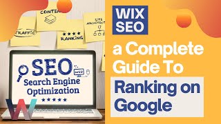 WIX SEO A Complete Guide To Ranking on Google [upl. by Concha]