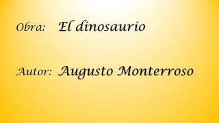 Monterroso Augusto  El Dinosaurio [upl. by Ikkim916]