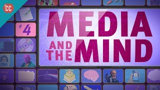 Media amp the Mind Crash Course Media Literacy 4 [upl. by Adachi]