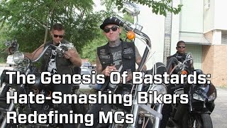 The Genesis Of Bastards HateSmashing Bikers Redefining MCs [upl. by Eurd]