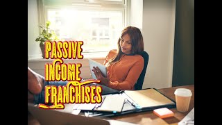 Top 7 Passive Income Franchises and the Risks [upl. by Yzzik]