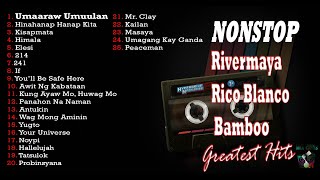 Nonstop OPM Band Song  Rivermaya x Rico Blanco x Bamboo [upl. by Selma]