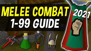 A Complete 199 Melee Combat Guide for Oldschool Runescape in 2021 OSRS [upl. by Ytsanyd]