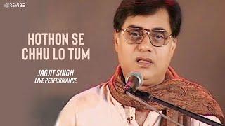 HOTHON SE CHHU LO TUM  Jagjit Singh  Prem Geet [upl. by Enerehs]