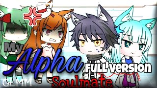 My Alpha Soulmate  Gacha Life Mini Movie  GLM GLMM  Original PlotStory [upl. by Ruttger]