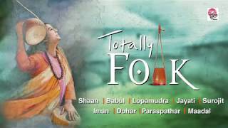 Totally Folk  Best Folk Songs Compiled  Bengali [upl. by Gaut]