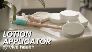 The Vive Health Lotion Applicator [upl. by Rafaelita]