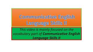 Communicative English Language Skills II vocabulary part one [upl. by Jd]