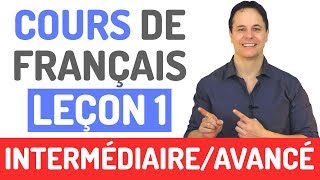 Cours de Français Gratuit  Niveau Intermédiaire et Avancé 1 [upl. by Sansbury]