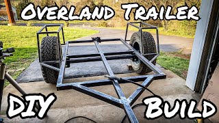 Overland Trailer Build Part 1 Structure [upl. by Einahpets]