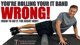 How To Foam Roll Your IT Band  Home Treatment For IT Band Pain [upl. by Trotta152]