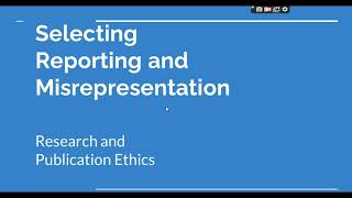 Selective Reporting and Misrepresentation of data Research and Publication ethics Phd coursework [upl. by Sclater]