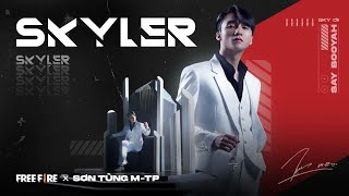 Free Fire x Sơn Tùng MTP  Skyler Theme Song  Official [upl. by Ailenroc]