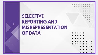 Selective reporting and misrepresentation of data [upl. by Ailedroc]