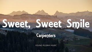 Carpenters  Sweet Sweet Smile Lyrics [upl. by Lilahk]