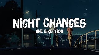 One Direction  Night Changes Lyrics [upl. by Grewitz]