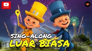 Upin Ipin  Luar Biasa SingAlong [upl. by Myrle600]