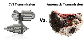 CVT Transmission vs Automatic  Which Is Better [upl. by Acsicnarf]