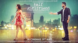 Half Girlfriend Full Movie Promotion Video  Shraddha Kapoor  Arjun Kapoor  Mohit Suri [upl. by Letsyrhc]