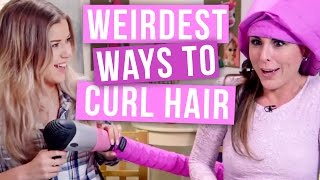 4 Weirdest Ways to Curl Your Hair [upl. by Grefe799]