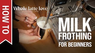 How To Milk Frothing for Beginners 5 Tips [upl. by Eb]