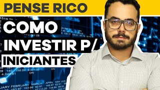 ⚫ TIPOS DE INVESTIMENTOS PARA INICIANTES Guia completo  PENSE RICO [upl. by Ettelloc]