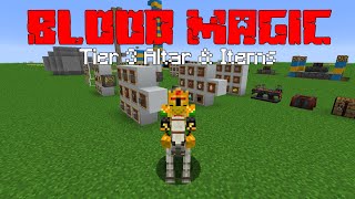 Tier 3 Blood Altar Blood Magic PT5 Minecraft 1122 Mod Guide [upl. by Canica]