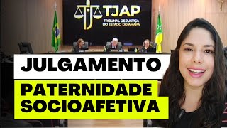 JULGAMENTO PATERNIDADE SOCIOAFETIVA [upl. by Aerol753]