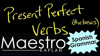 Forming the PRESENT PERFECT in Spanish PRESENTE PERFECTO [upl. by Osi]